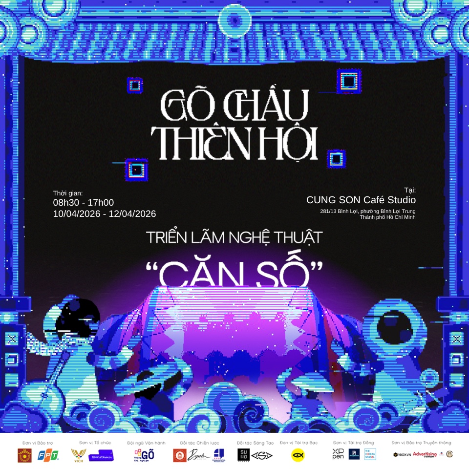 CHƯƠNG TRÌNH DI SẢN #3: Triển lãm nghệ thuật “CĂN SỐ”