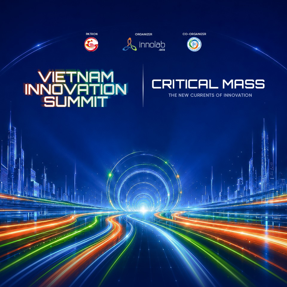 Vietnam Innovation Summit - Hội nghị Thượng đỉnh Khoa học - Công nghệ và Đổi mới Sáng tạo Việt Nam