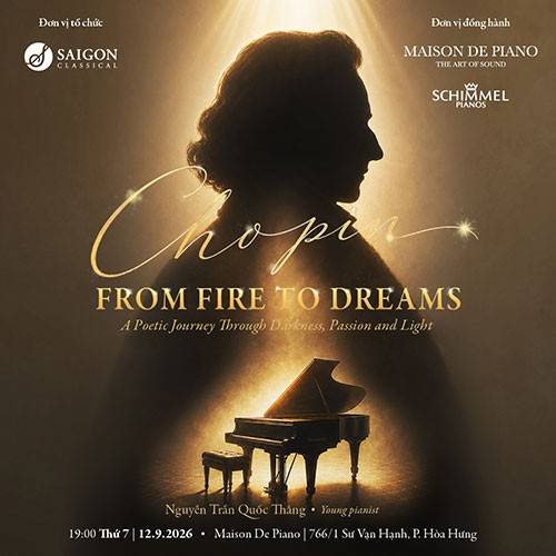 Piano Recital: Chopin: From Fire To Dreams (Nguyễn Trần Quốc Thắng) (T7, 19:00, 12.9.2026)