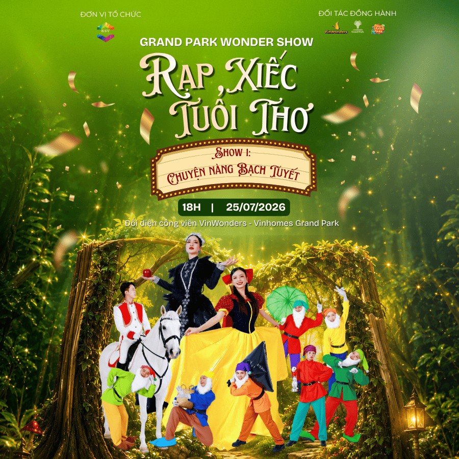 GRAND PARK WONDER SHOW 01 - RẠP XIẾC TUỔI THƠ